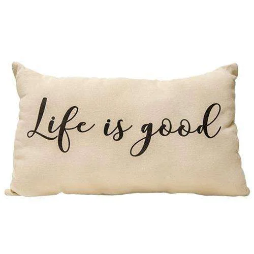 Life Is Good Pillow